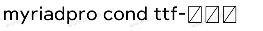 myriadpro cond ttf字体转换